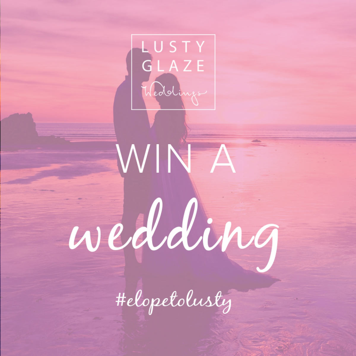 Win your wedding at Lusty Glaze!