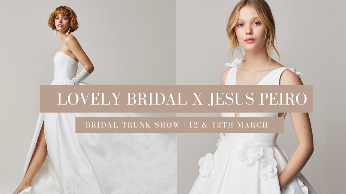 Jesus Peiro Trunk Show at Lovely Bridal